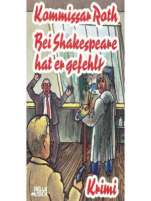 cover image of Kommissar Roth, Bei Shakespeare hatte er gefehlt